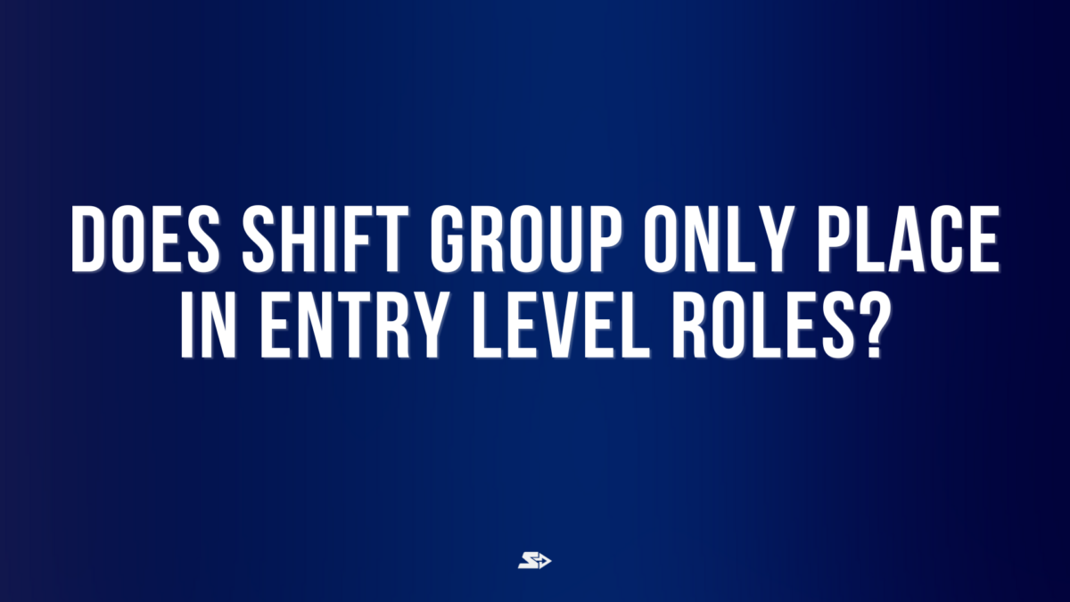Text graphic asking 'Does Shift Group only place in entry level roles?' — highlighting Shift Group’s career placement services for veterans and athletes seeking business roles at all levels