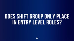 Text graphic asking 'Does Shift Group only place in entry level roles?' — highlighting Shift Group’s career placement services for veterans and athletes seeking business roles at all levels