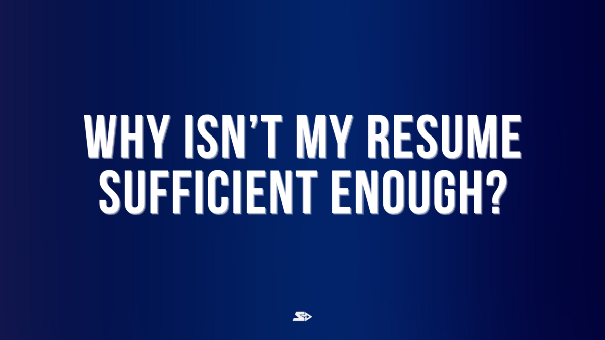 Graphic with the question “Why isn’t my resume sufficient enough?” highlighting the limits of resumes in job applications.