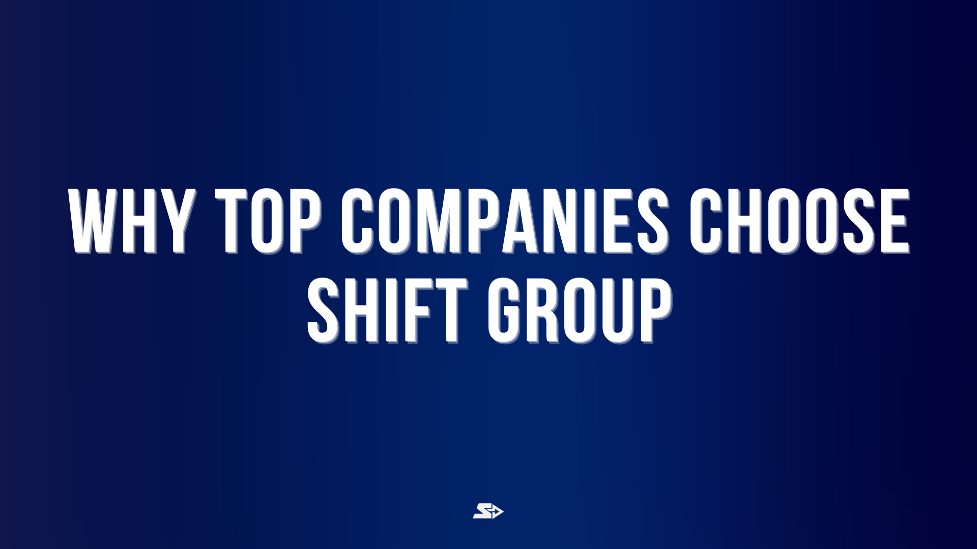 graphic for a blog talking about why top companies choose shift group to hire sales talent