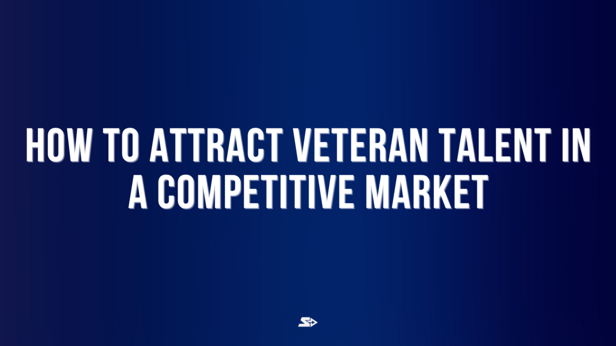 graphic for a blog on how to attract veteran talent in a competitive market