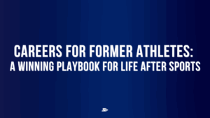 Graphic for a blog on careers for former athletes and how Shift Group helps you find them
