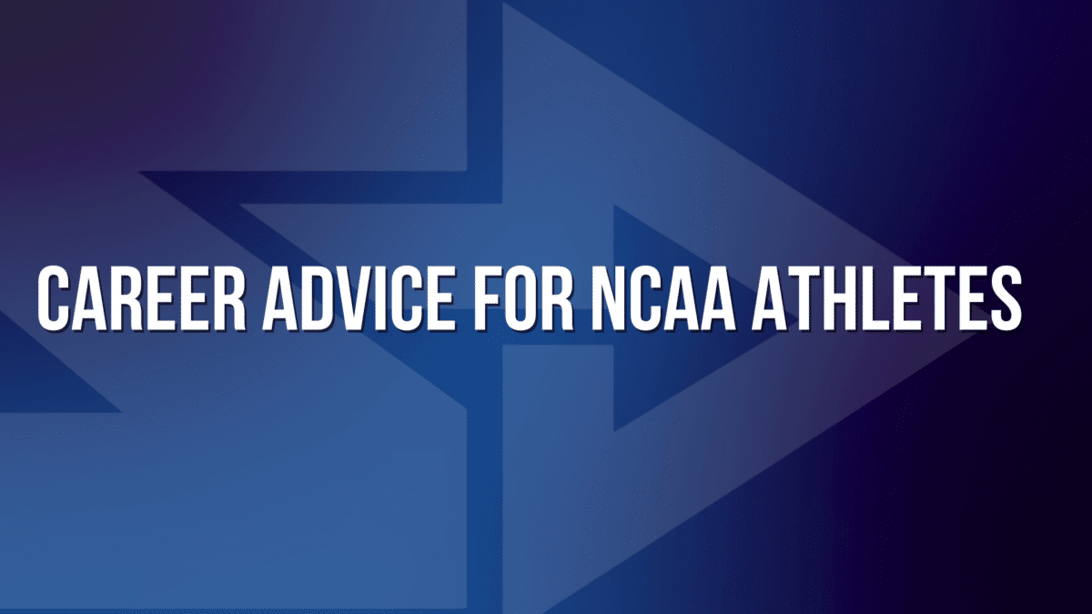 Graphic for a blog on career advice for NCAA athletes