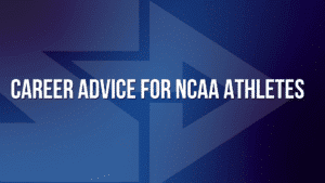 Graphic for a blog on career advice for NCAA athletes